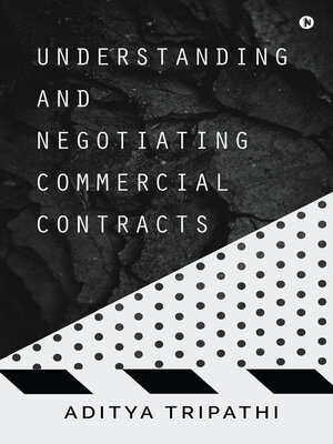 cover image of Understanding and Negotiating Commercial Contracts